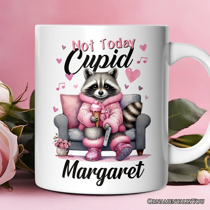ForProduct-01ValentinesSnarkyRacoonPersonalizedMug_NotTodayCupid_SarcasticFunnyRacoonLoverGiftWithCustomName